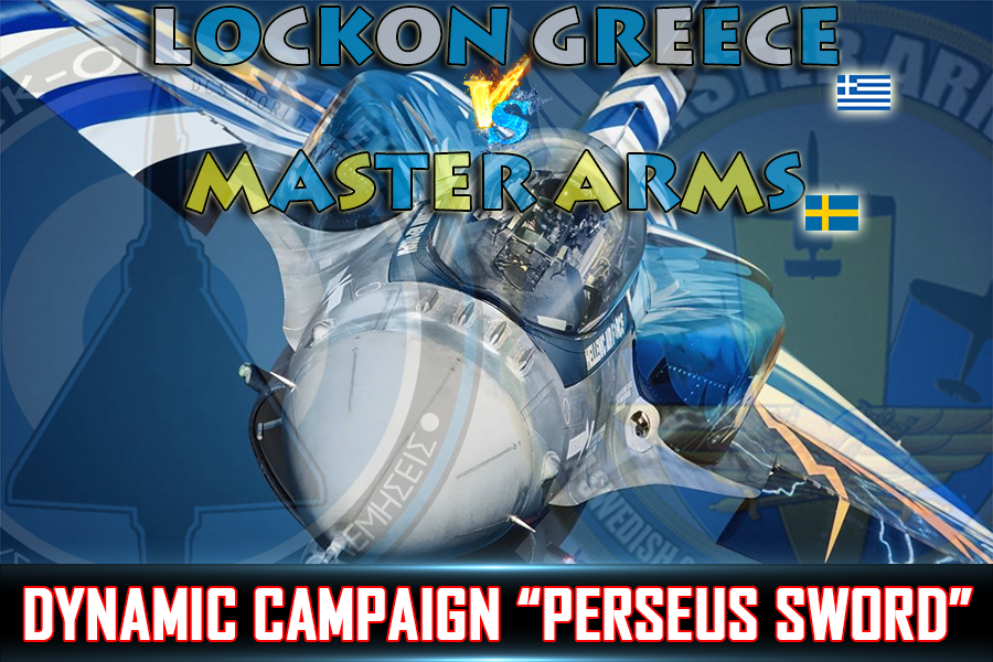 (PvP) Dynamic Campaing "Perseus Sword" (Day-1) | LockOn Greece (vs) Master Arms